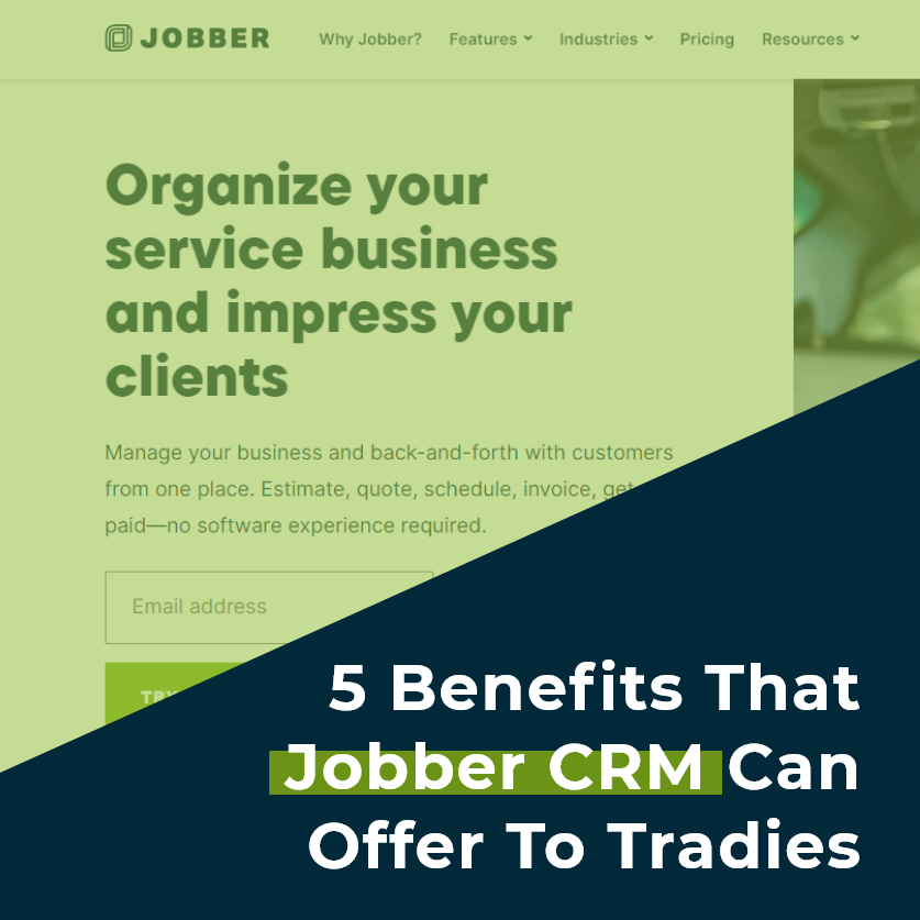 5 benefits that Jobber CRM can offer to tradies Pulsebay